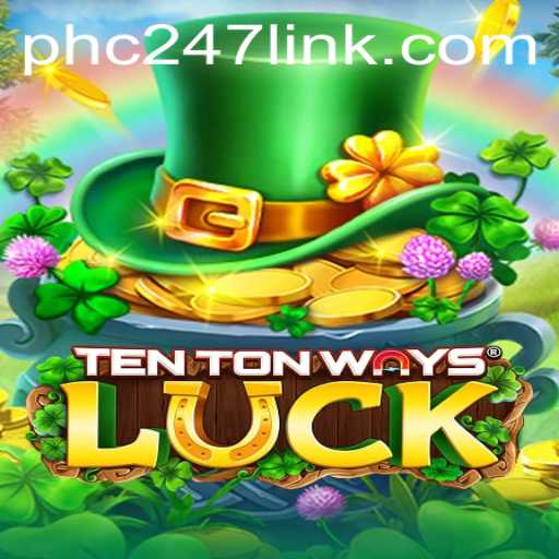 Unraveling the Excitement of TenTonWaysLuck: A New Era of Gaming